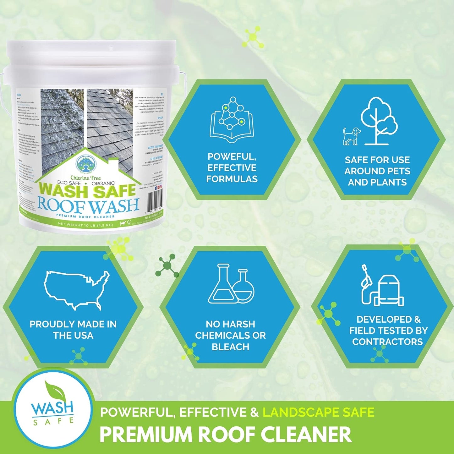 Wash Safe™ ROOF WASH Roof Cleaner, 10 lb. | Clear, Bleach-Free Concentrate | Clean Up to 10,000 sq. ft. of Asphalt, Wood, Slate and Ceramic Shingles or Tiles