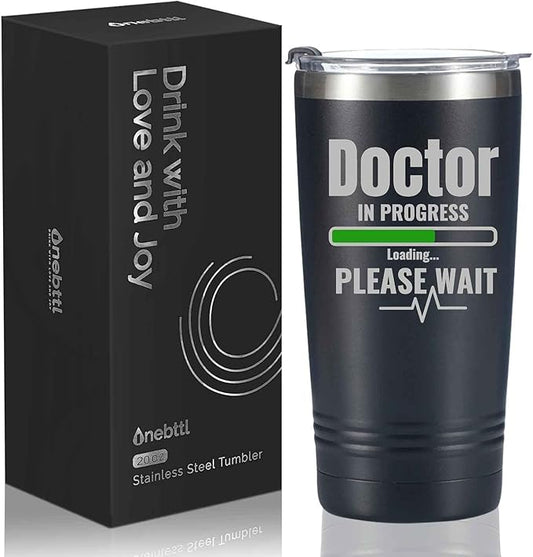 Onebttl Doctor Gifts for Med School Students, Doctor in Progress, Graduation Gifts, 20oz Engraved Stainless Steel Insulated Travel Mug, Perfect Idea for Graduation, Birthday, Christmas